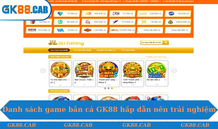 Danh sách game bắn cá GK88 hấp dẫn nên trải nghiệm