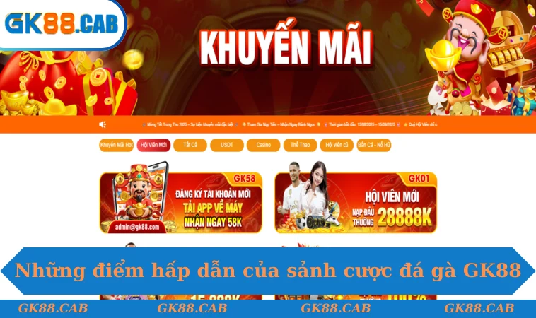 Những điểm hấp dẫn của sảnh cược đá gà GK88