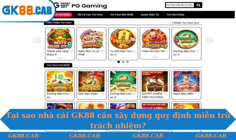 Tại sao nhà cái GK88 cần xây dựng quy định miễn trừ trách nhiệm?