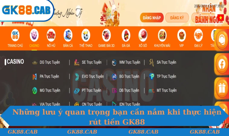 Những lưu ý quan trọng bạn cần nắm khi thực hiện rút tiền GK88
