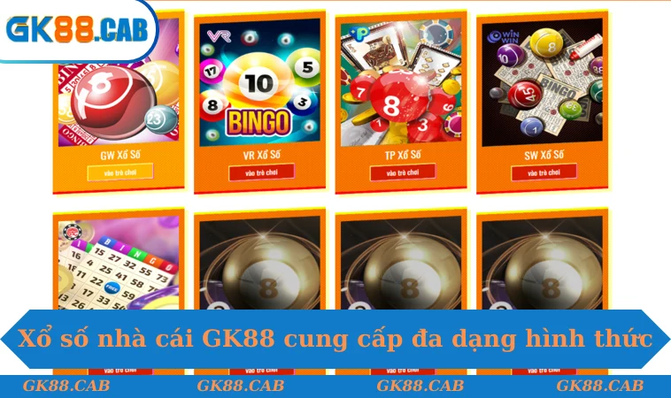 Xổ số nhà cái GK88 cung cấp đa dạng hình thức